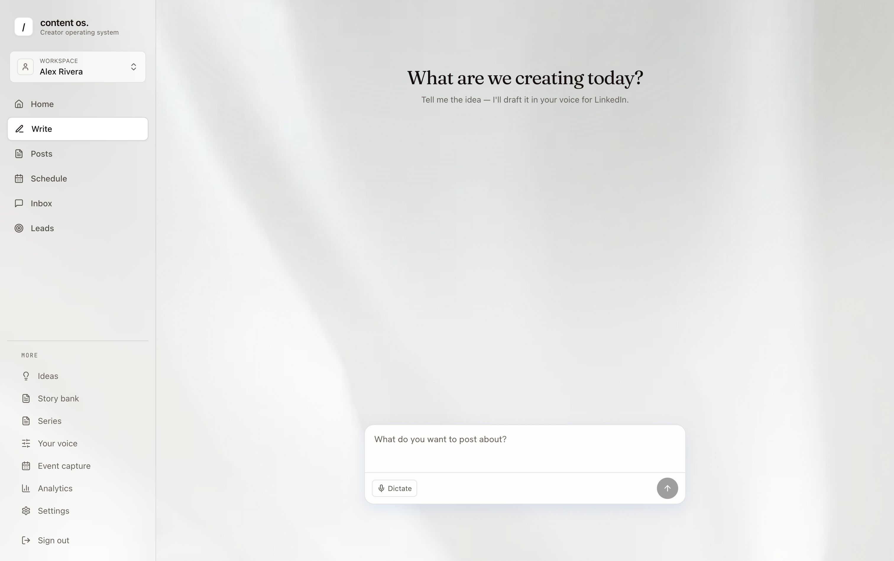 Content OS Write screen with the prompt What are we creating today and a draft composer for LinkedIn posts in your voice.